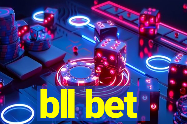 bll bet