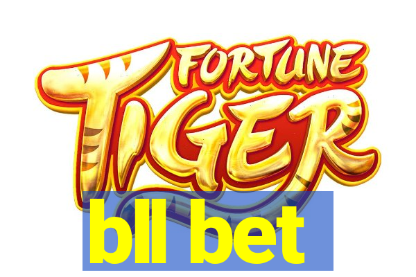bll bet