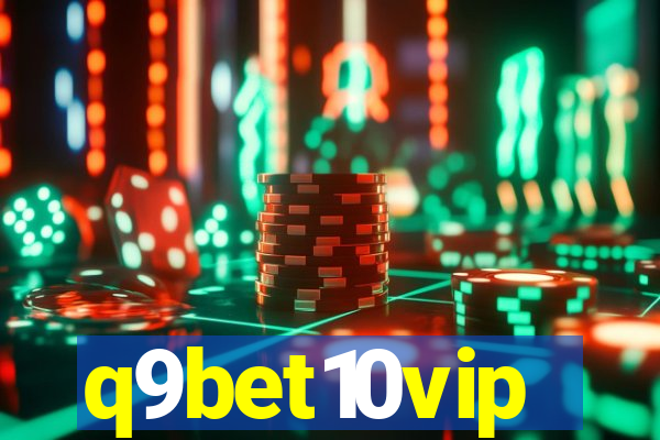 q9bet10vip