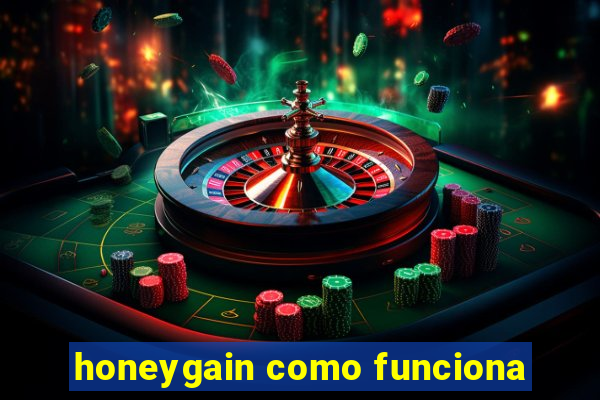 honeygain como funciona