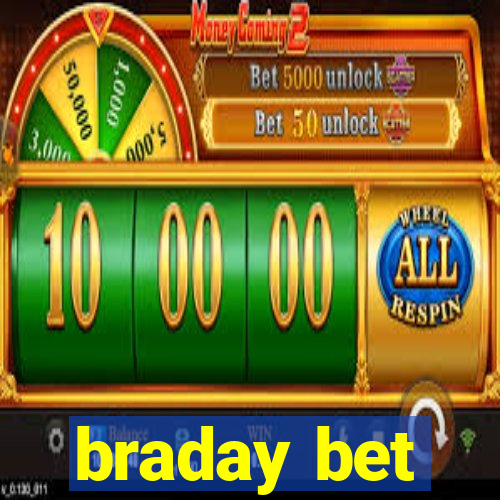 braday bet