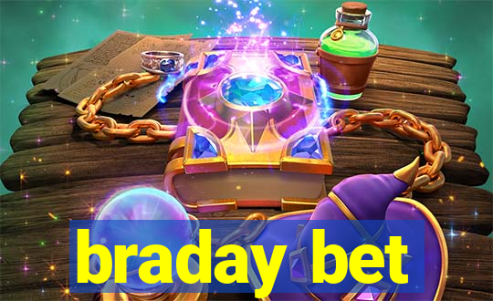 braday bet