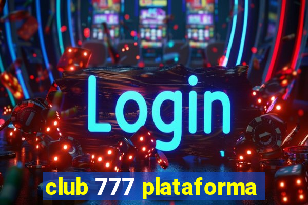 club 777 plataforma