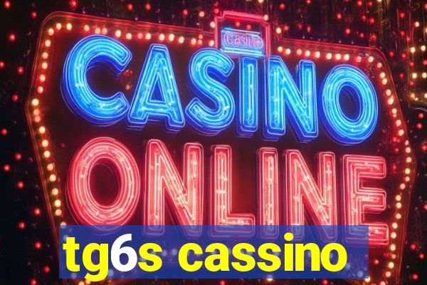 tg6s cassino