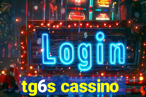 tg6s cassino