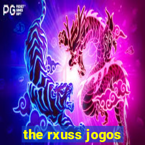 the rxuss jogos