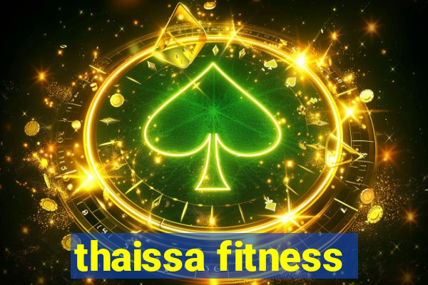 thaissa fitness