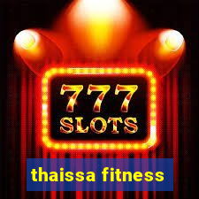thaissa fitness