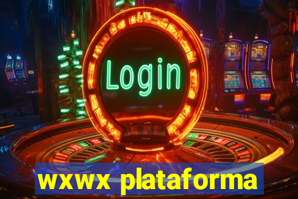 wxwx plataforma
