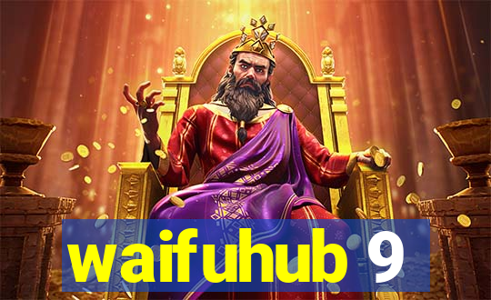 waifuhub 9