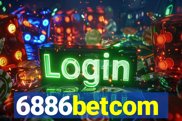 6886betcom
