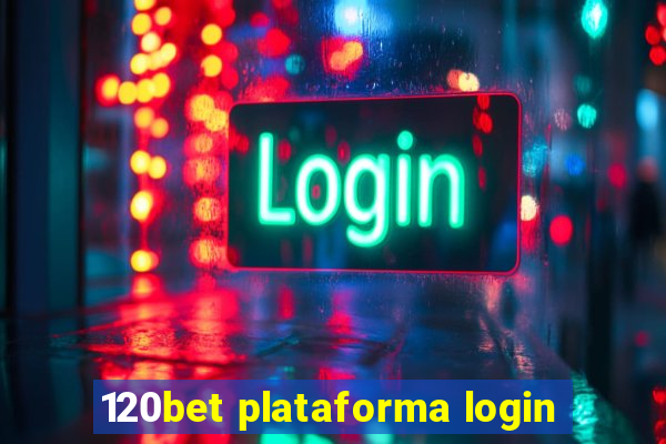 120bet plataforma login