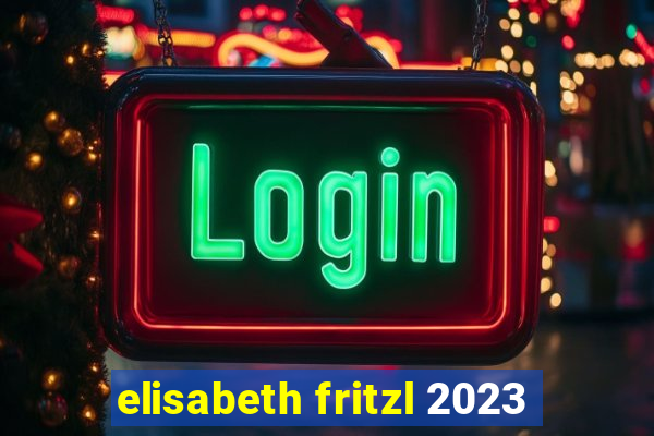 elisabeth fritzl 2023