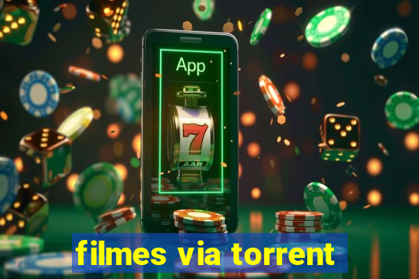 filmes via torrent