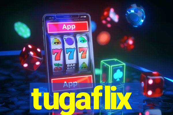 tugaflix