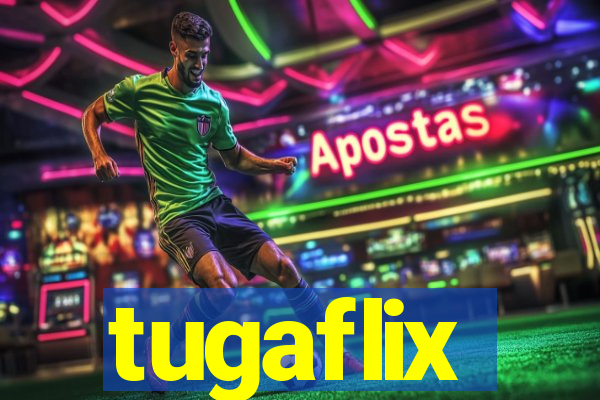 tugaflix