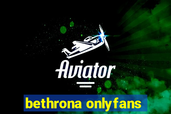 bethrona onlyfans