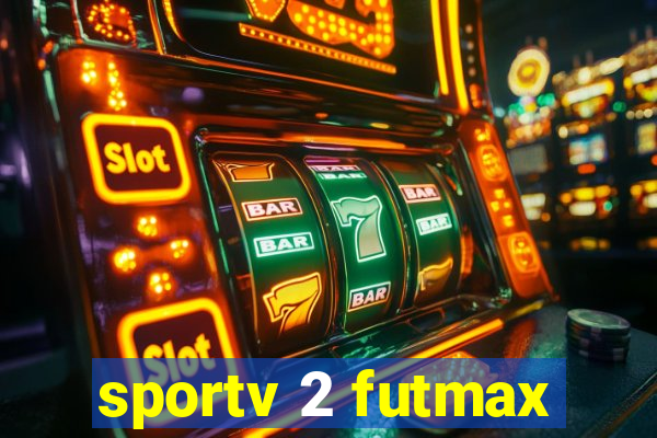 sportv 2 futmax