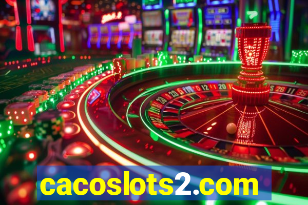 cacoslots2.com