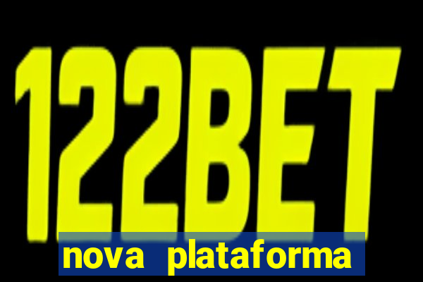 nova plataforma pagando no cadastro cassino