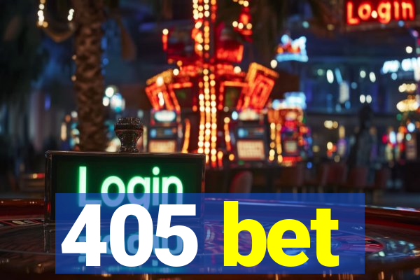 405 bet