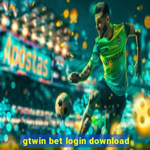 gtwin bet login download