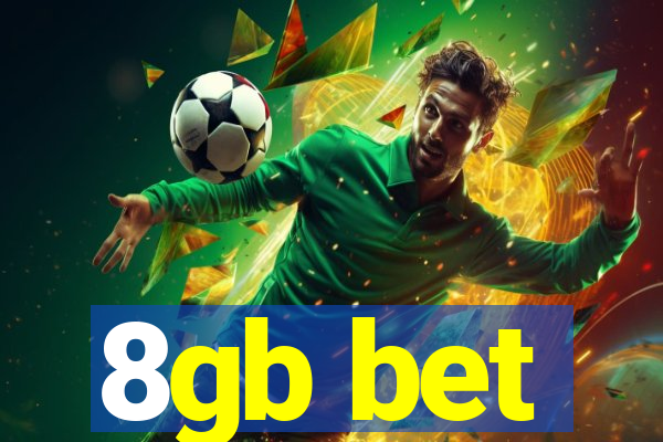 8gb bet