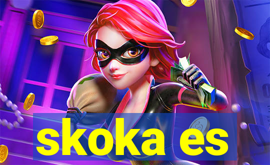 skoka es