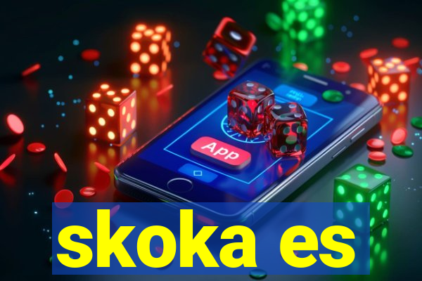skoka es