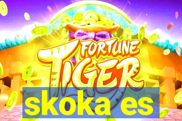 skoka es