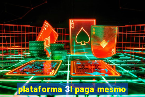 plataforma 3l paga mesmo