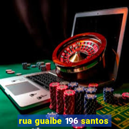 rua guaibe 196 santos