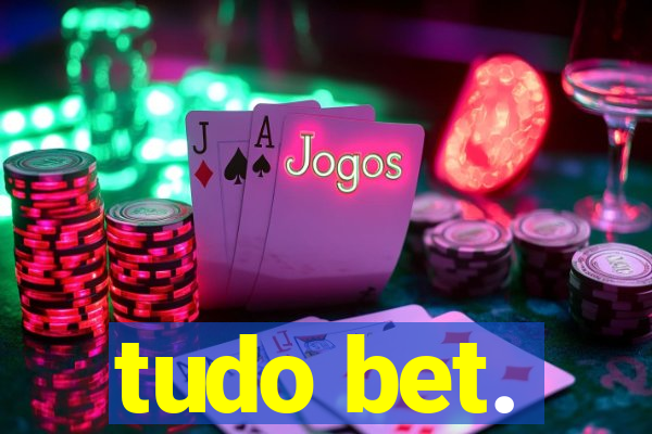 tudo bet.