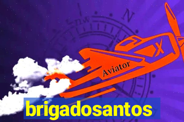 brigadosantos
