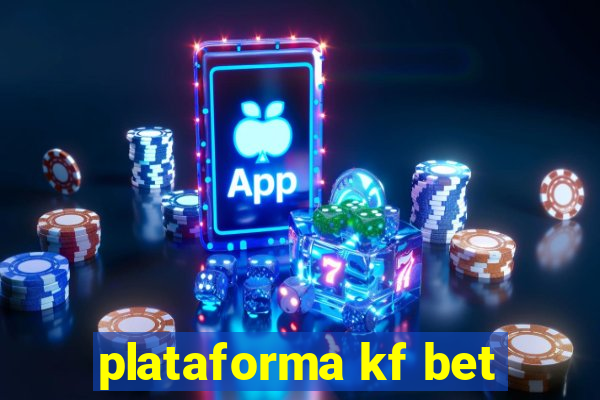 plataforma kf bet