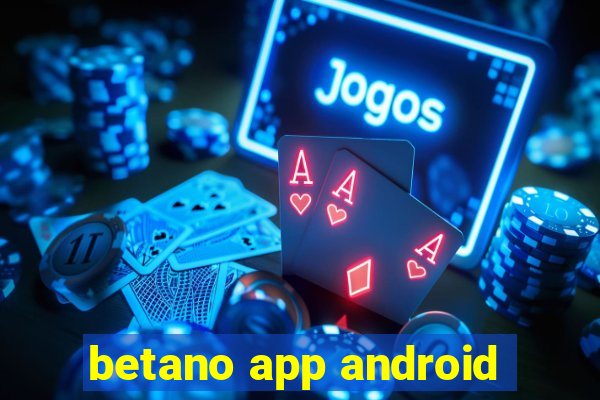 betano app android