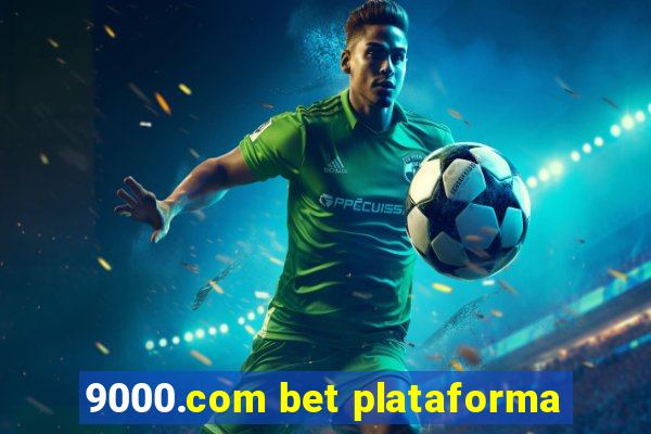 9000.com bet plataforma