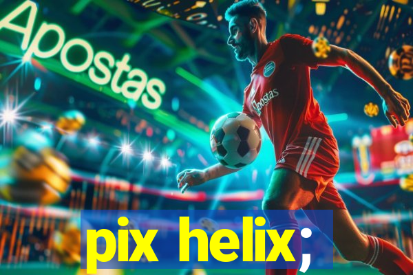 pix helix;