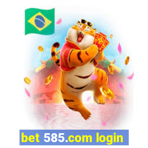 bet 585.com login