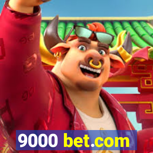 9000 bet.com