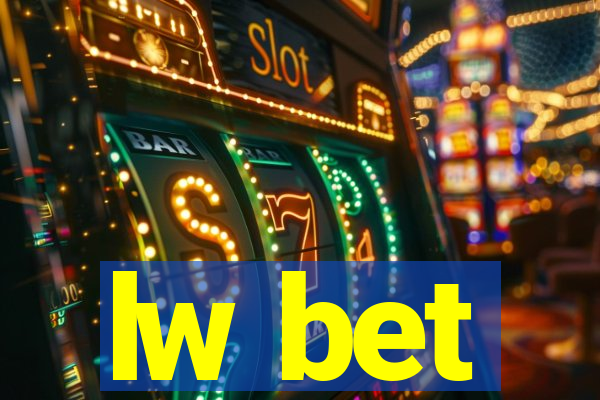 lw bet