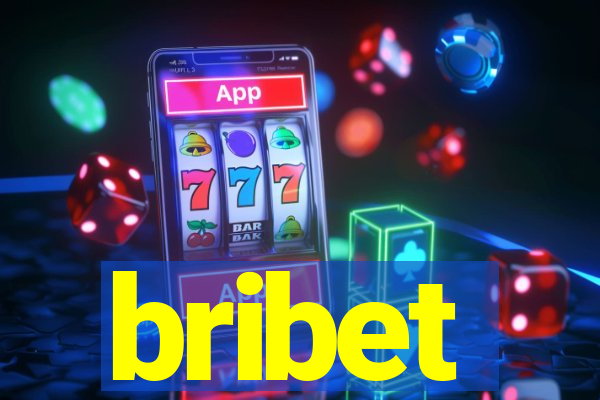 bribet