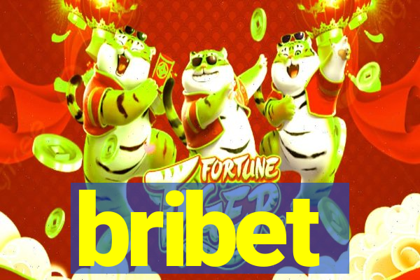 bribet