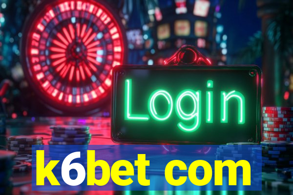 k6bet com