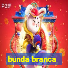 bunda branca