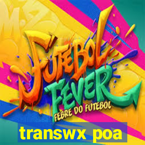 transwx poa