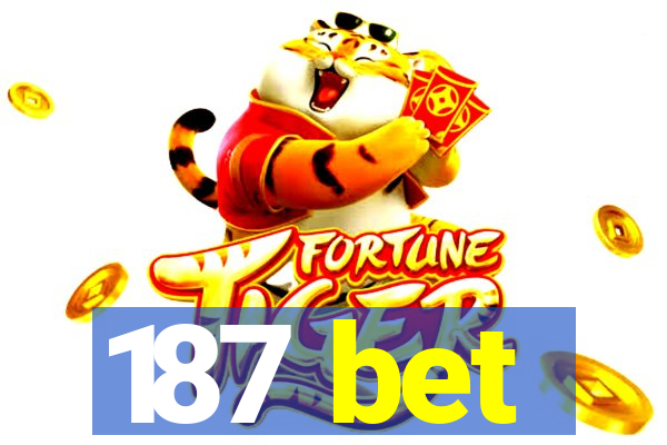 187 bet