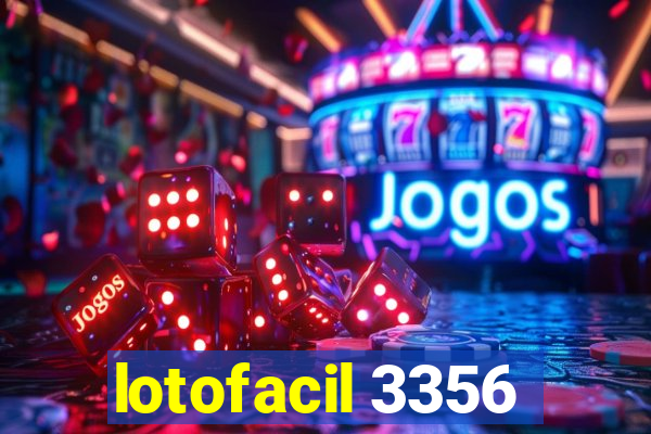 lotofacil 3356