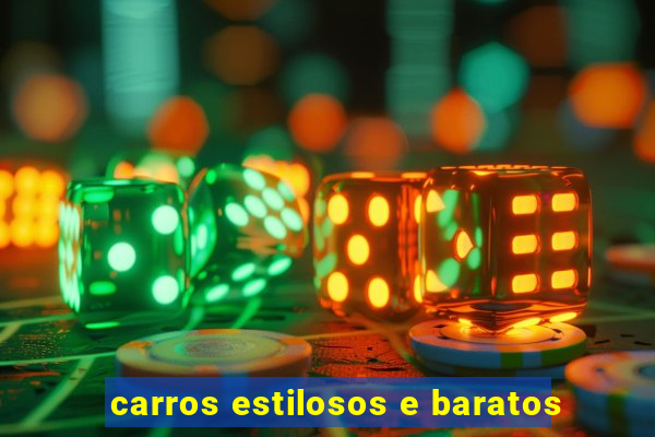 carros estilosos e baratos