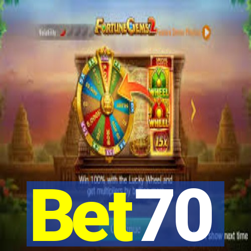 Bet70